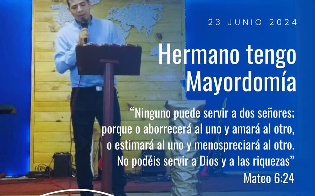 Hermano Tengo Mayordomía