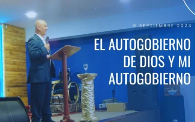 El Autogobierno de Dios y mi Autogobierno